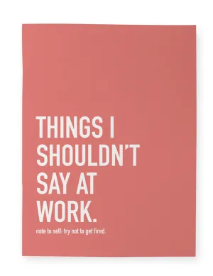 Classy Cards - Notebook | Shouldn'T Say At Work
